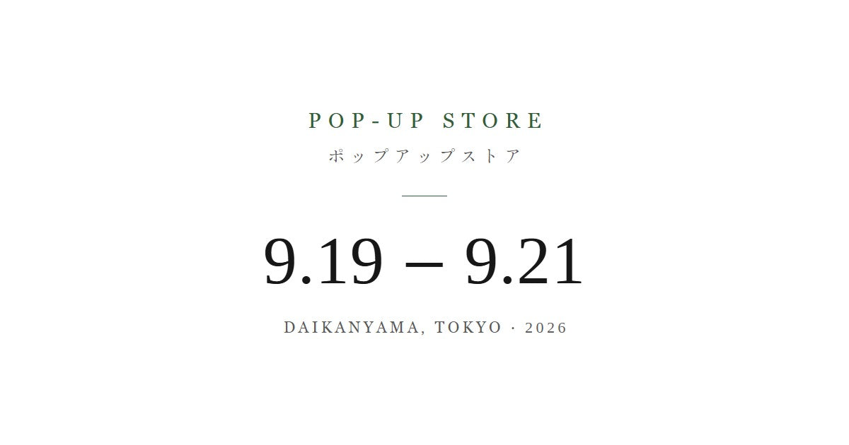 POP-UP STORE in DAIKANYAMA